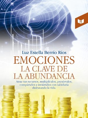 cover image of Emociones, la clave de la abundancia